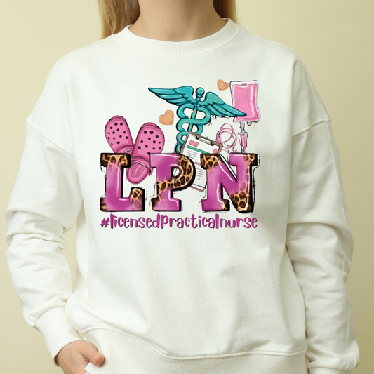 " Licensed Practical nurse " Sweatshirt LPN